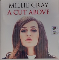 A Cut Above written by Millie Gray performed by Lesley Mackie on Audio CD (Unabridged)